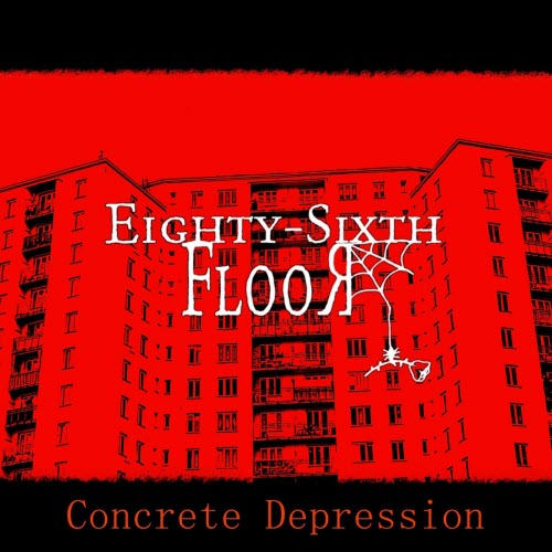 Eighty-Sixth Floor - Concrete Depression (2025)