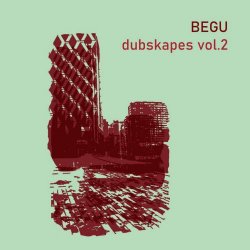 Begu - Dubskapes Vol. 2 (2023) [EP]