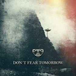 Cattac - Don't Fear Tomorrow (2025) [Single]