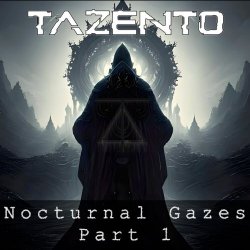 Tazento - Nocturnal Gazes Part 1 (2025) [EP]