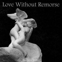 Last Grasp - Love Without Remorse (2025) [Single]