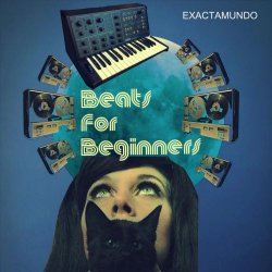 Beats For Beginners - Exactamundo (2025)