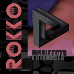 Rokko - Manifesto Futurista (2025) [EP]