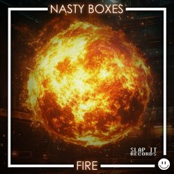 Nasty Boxes - Fire (2024) [Single]