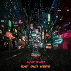 Ray Gun Hero - Blade Raider (2024) [EP]