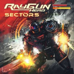 Ray Gun Hero - Sectors (2020) [2CD]
