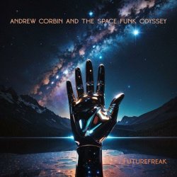 Andrew Corbin - Futurefreak (2024) [EP]