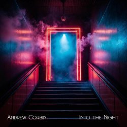 Andrew Corbin - Into The Night (2025) [Single]