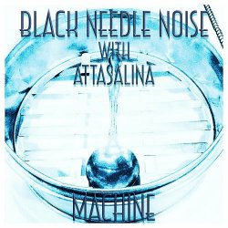 Black Needle Noise - Machine (2021) [EP]