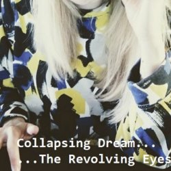The Revolving Eyes - Collapsing Dream (2020)