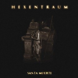 Hexentraum - Santa Muerte (2012) [EP]