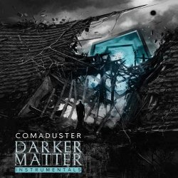 Comaduster - Darker Matter (Instrumentals) (2019)