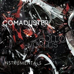 Comaduster - Hollow Worlds (Instrumentals) (2013)