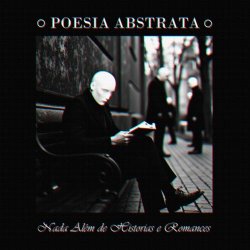 Poesia Abstrata - Nada Além De Historias E Romances (2025) [Single]