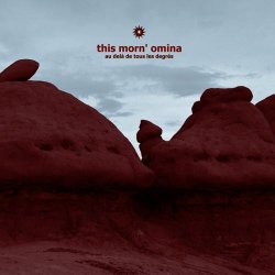 This Morn' Omina - Au Delà De Tous Les Degrés (2006) [EP]