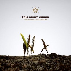 This Morn' Omina - L'unification Des Forces Opposantes (2011) [2CD]