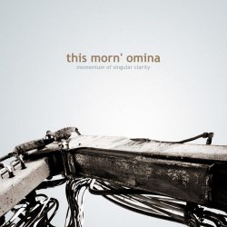 This Morn' Omina - Momentum Of Singular Clarity (2009) [EP]
