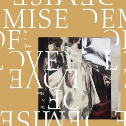 Demise Of Love - Be A Man (2025) [Single]