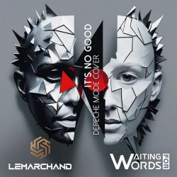 Lemarchand & Waiting For Words - It's No Good (Cover From Depeche Mode) (2025) [Single]