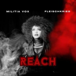 Militia Vox & Fleischkrieg - Reach (2025) [Single]