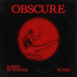 Raised By Wolves - Obscure (2025) [Single]