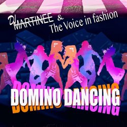 DJ Martinee & The Voice In Fashion - Domino Dancing (2025) [EP]