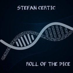 Stefan Certic - Roll Of The Dice (2025) [Single]