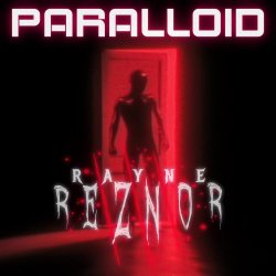 Rayne Reznor - Paralloid (2025) [Single]