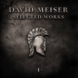 David Meiser - Selected Works -I- (2025)