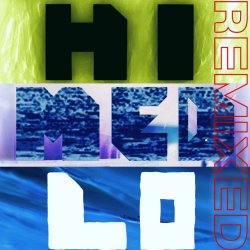 birthCenter - Hi Med Lo Remixed (2025) [EP]