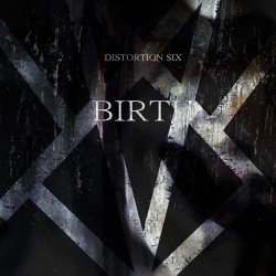 Distortion Six - Birth (2022) [EP]