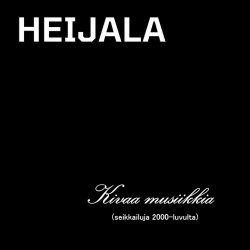 Heijala - Kivaa Musiikkia (2025)