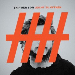 Ship Her Son - Leicht Zu Öffnen (2020) [EP]