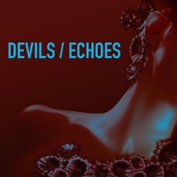 TREASVRE - Devils / Echoes (2020) [Single]