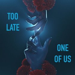 TREASVRE - Too Late / One Of Us (2020) [Single]
