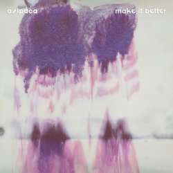 A/Lpaca - Make It Better (2021)