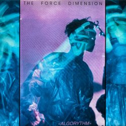 The Force Dimension - Algorythm (1990) [Single]
