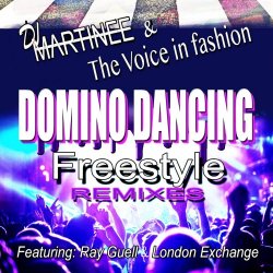 DJ Martinee & The Voice In Fashion - Domino Dancing (Freestyle Remixes) (2025) [EP]