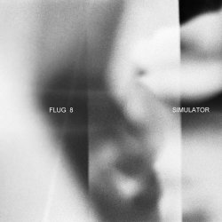 Flug 8 - Simulator (2016) [EP]