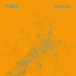 Flug 8 - Space Techno (2019) [EP]