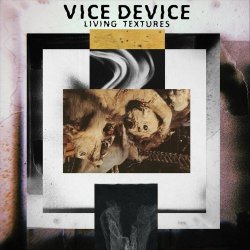 Vice Device - Living Textures (2019)