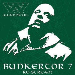:Wumpscut: - Bunkertor 7 (Re-Stream) (2023)