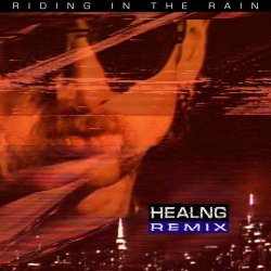 Ronnie Stone - Riding In The Rain (Healng Remix) (2025) [Single]
