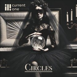 Current One - Circles (2025) [Single]