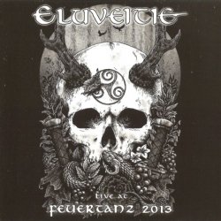 Eluveitie - Live At Feuertanz 2013 (2014)