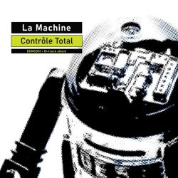 La Machine - Contrôle Total (2025)