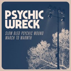 Psychic Wreck - Slow Bled Psychic Wound (2021) [Single]