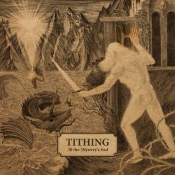 Tithing - At The Mystery's End (2025)