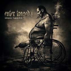 Enter Tragedy - Anthropozän - Fragments Of Life (2015)
