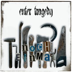 Enter Tragedy - Noch Einmal (2025) [Single]